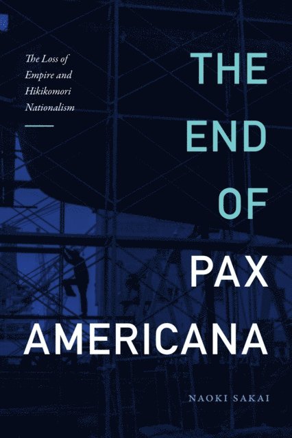 Naoki Sakai - End of Pax Americana, E-bok