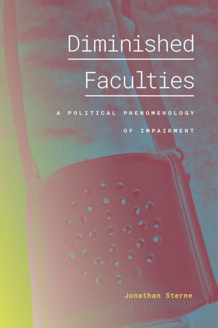 Jonathan Sterne - Diminished Faculties, E-bok