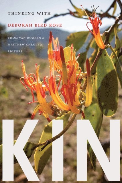 Matthew Chrulew, Thom van Dooren - Kin, E-bok