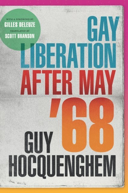 Guy Hocquenghem - Gay Liberation after May '68, E-bok