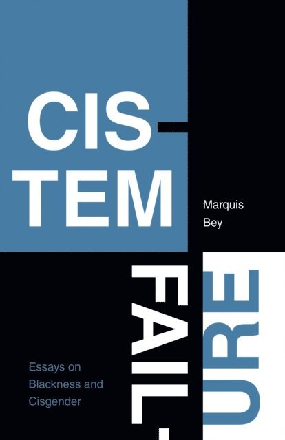 Marquis Bey - Cistem Failure, E-bok