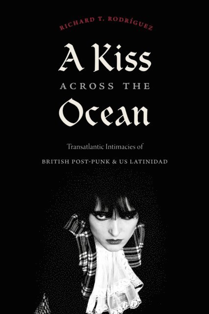 Richard T. Rodriguez - Kiss across the Ocean, E-bok