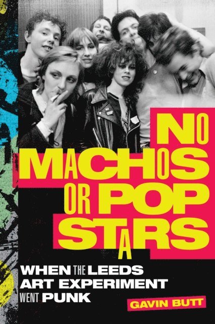 Gavin Butt - No Machos or Pop Stars, E-bok