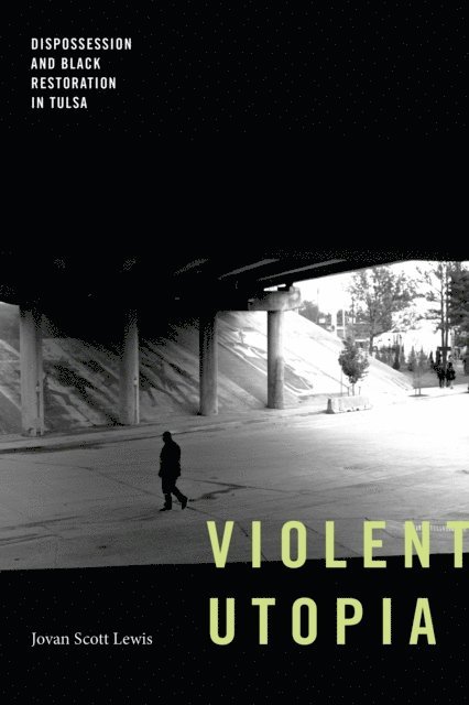 Jovan Scott Lewis - Violent Utopia, E-bok