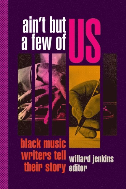 Willard Jenkins - Ain't But a Few of Us, E-bok