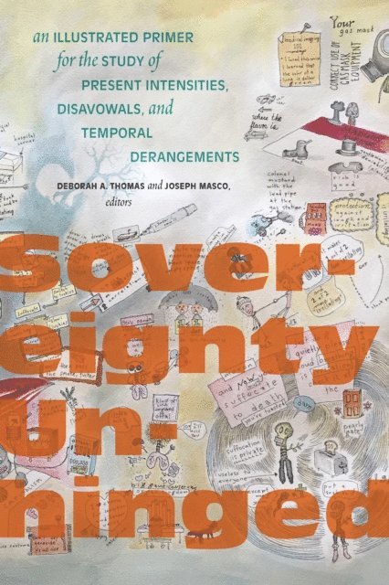 Joseph Masco, Deborah A. Thomas - Sovereignty Unhinged, E-bok