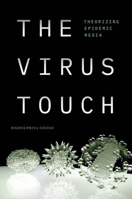 Bishnupriya Ghosh - Virus Touch, E-bok