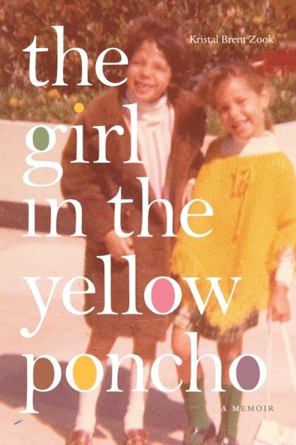 Kristal Brent Zook - Girl in the Yellow Poncho, E-bok