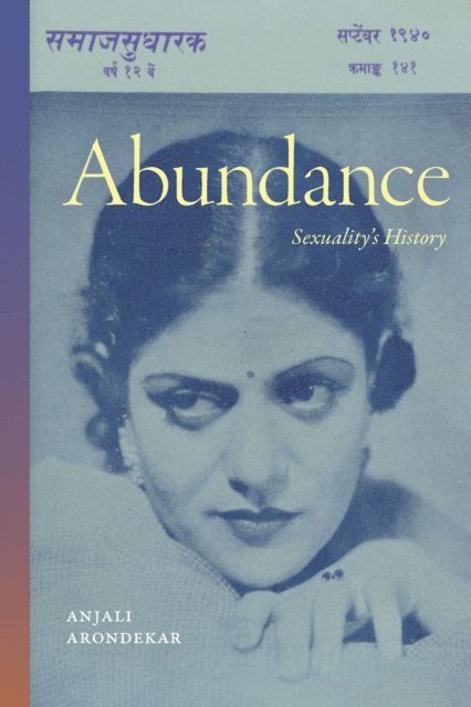 Anjali Arondekar - Abundance, E-bok