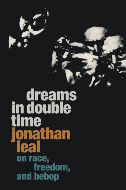 Jonathan Leal - Dreams in Double Time, E-bok. Tillgänglighet: Lägg i varukorg