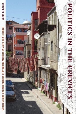 Politics in the Crevices av Sarah El-Kazaz