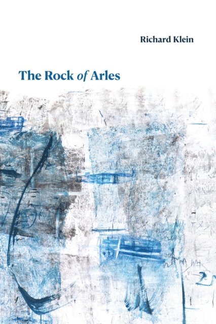 Richard Klein - Rock of Arles, E-bok