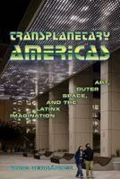 Robb Hernández - Transplanetary Americas, Inbunden. Tillgänglighet: Kommande