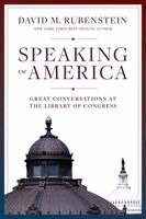 David M. Rubenstein - Speaking of America, Inbunden