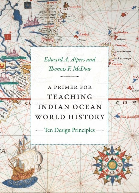 Thomas F. McDow, Edward A. Alpers - Primer for Teaching Indian Ocean World History, E-bok