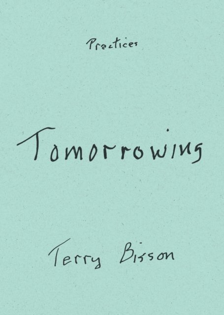 Terry Bisson - Tomorrowing, E-bok