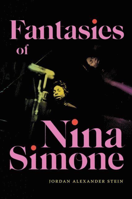 Jordan Alexander Stein - Fantasies of Nina Simone, E-bok