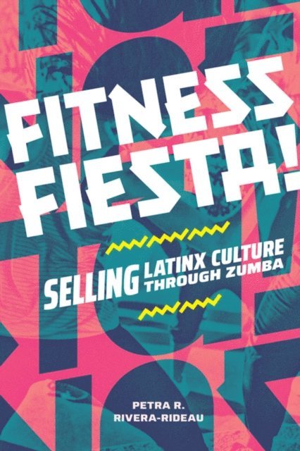 Petra R. Rivera-Rideau - Fitness Fiesta!, E-bok