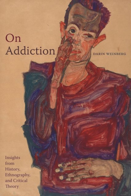 Darin Weinberg - On Addiction, E-bok