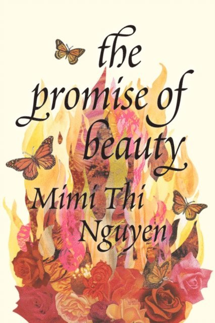 Mimi Thi Nguyen - Promise of Beauty, E-bok