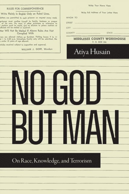 Atiya Husain - No God but Man, E-bok