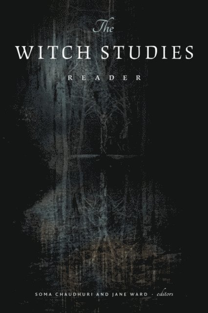 Jane Ward, Soma Chaudhuri - Witch Studies Reader, E-bok