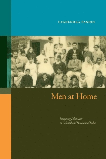 Gyanendra Pandey - Men at Home, E-bok