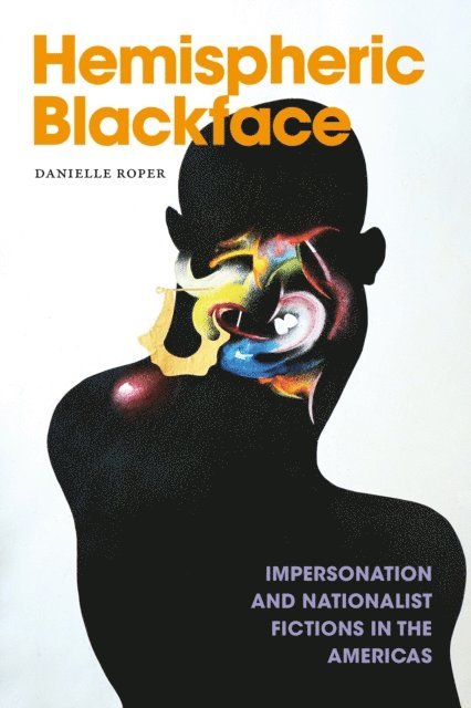 Danielle Roper - Hemispheric Blackface, E-bok