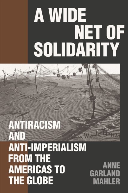 Anne Garland Mahler - Wide Net of Solidarity, E-bok
