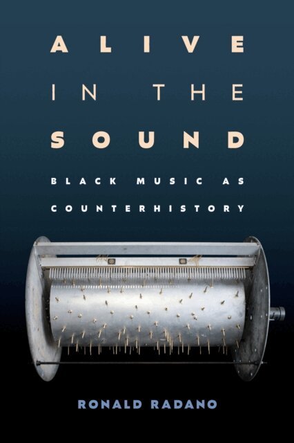 Ronald Radano - Alive in the Sound, E-bok