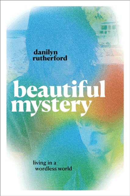 Danilyn Rutherford - Beautiful Mystery, E-bok