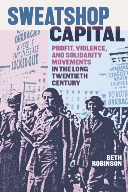 Beth Robinson - Sweatshop Capital, E-bok