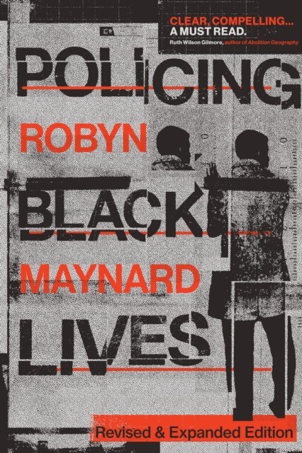 Robyn Maynard - Policing Black Lives, E-bok