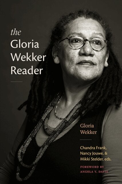 Gloria Wekker, Mikki Stelder, Nancy Jouwe, Chandra Frank - Gloria Wekker Reader, E-bok. Tillgänglighet: Lägg i varukorg