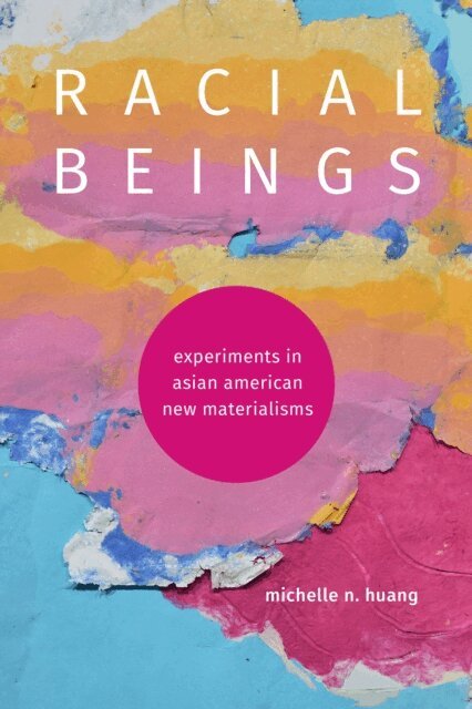 Michelle N. Huang - Racial Beings, E-bok