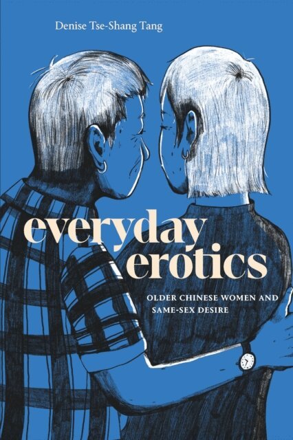 Denise Tse-Shang Tang - Everyday Erotics, E-bok