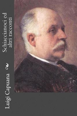 Luigi Capuana - Schiaccianoci ed altri racconti, Häftad