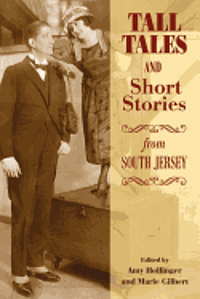 Tall Tales and Short Stories from South Jersey