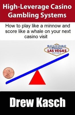 Drew Kasch - High-Leverage Casino Gambling Systems, Häftad. Tillgänglighet: Tillfälligt slut