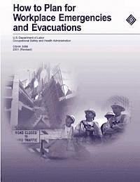 Occupational Safety and Administration, U. S. Department of Labor - How to Plan for Workplace Emergencies and Evacuations, Häftad. Tillgänglighet: Lägg i varukorg