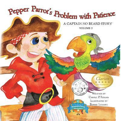 Carole P Roman - Pepper Parrot's Problem with Patience, Häftad. Tillgänglighet: Lägg i varukorg