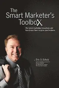 Eric Schulz - The Smart Marketer's Toolbox: The latest marketing innovations and how to use them to grow your business, Häftad. Tillgänglighet: Lägg i varukorg