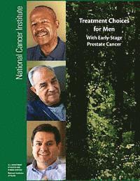 National Institutes of Health, U. S. Department of Heal Human Services - Treatment Choices for Men With Early-Stage Prostate Cancer, Häftad. Tillgänglighet: Lägg i varukorg