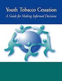 Centers for Disease Cont And Prevention - Youth Tobacco Cessation: A Guide for Making Informed Decisions, Häftad. Tillgänglighet: Lägg i varukorg