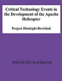 John Lyons, Duncan Long - Critical Technology Events in the Development of the Apache Helicopter: Project Hindsight Revisited, Häftad