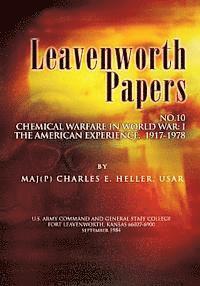 Charles E. Heller - Leavenworth Papers, Chmical Warfare in World War I: The American Experience, 1917-1918, Häftad. Tillgänglighet: Lägg i varukorg