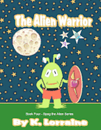 K. Lorraine - The Alien Warrior, Häftad. Tillgänglighet: Lägg i varukorg