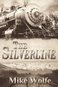 Mike Wolfe - The Silverline, Häftad. Tillgänglighet: Lägg i varukorg