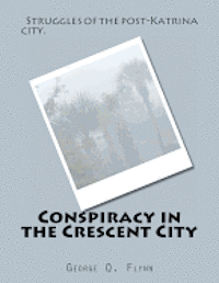 George Q. Flynn - Conspiracy in the Crescent City, Häftad. Tillgänglighet: Lägg i varukorg