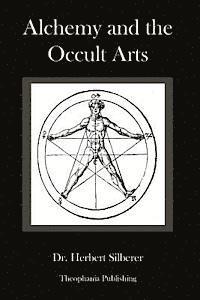 Herbert Silberer - Alchemy and the Occult Arts, Häftad